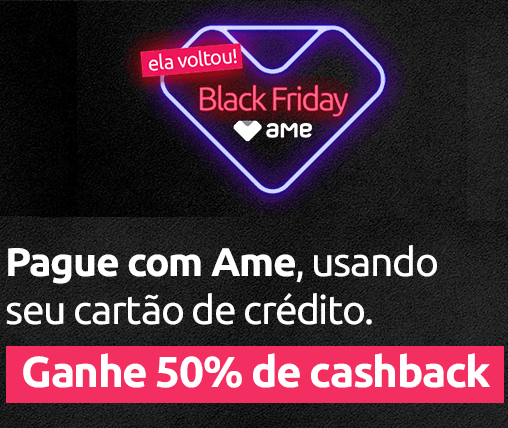 Seleção de produtos com 50% de cashback pagando com Ame Digital na Americanas