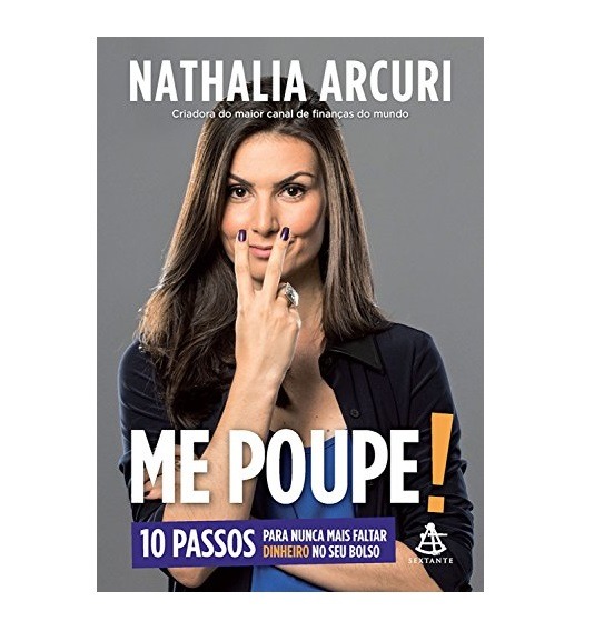 Me Poupe!: 10 passos para nunca mais faltar dinheiro no seu bolso eBook Kindle