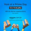Amazon PRIME DAY 2022 – Dias 12 e 13 de Julho