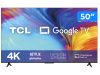 Smart TV 50” 4K LED TCL 50P635 VA Wi-Fi – Bluetooth HDR Google Assistente 3 HDMI 1 USB