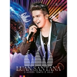 DVD + CD Luan Santana – O Nosso Tempo é Hoje – Ao Vivo