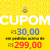 Cupom de R$ 30,00 em pedidos acima de R$ 299,00 no Mercado Livre