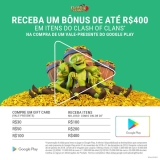 Gift Card Digital Google Play R$ 100 + Bônus de R$ 400 em itens do Clash of Clans*