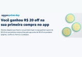 Ganhe R$ 20 de desconto na sua primeira compra pelo app da Amazon – Exclusivo para membros PRIME!