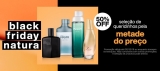 Seleção de queridinhos pela metade do preço na Black Friday Natura