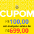 Cupom de Desconto de R$ 100,00 em compras acima de R$ 699,00 no Mercado Livre
