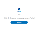 Cupom 25 reais de desconto pagando com Paypal!