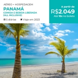 Pacote de Viagem Panamá All Inclusive – 2023 Aéreo + Hospedagem com Comida e Bebida Liberados