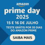 🎉 Amazon Prime Day 2025: Prepare-se para as Melhores Ofertas nos Dias 15 e 16 de Julho!