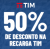 Recarga de Celular com desconto de 50% TIM