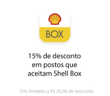 Cupom Shell Box – 15% de desconto em abastecimento nos postos Shell